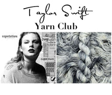 Load image into Gallery viewer, Taylor Swift Yarn Club l Reputation
